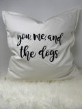 Embroidered pillow cover - You, Me and the Dogs