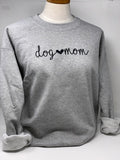 Dog Mom crew neck sweatshirt